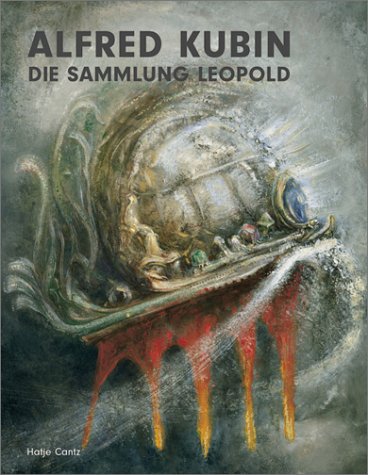 Alfred Kubin: Die Sammlung Leopold / The Leopold Collection (German and English Edition)