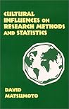 Cultural Influences on Research Methods and Statistics Cultural Influences on Research Methods and Statistics
