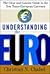 Understanding the Euro: The...