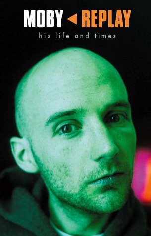 Moby: Replay (Paperback)