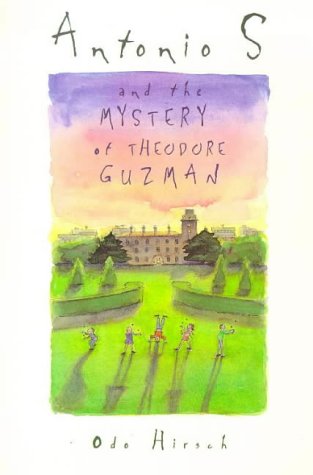 Antonio S and the Mystery of Theodore Guzman (Hardcover)