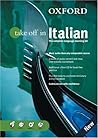 Oxford Take Off In Italian: The Complete Language-learning KitBook-and-CD Package (Take Off In Series)