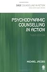 Psychodynamic Counselling in Action by Michael  Jacobs