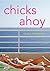 Chicks Ahoy