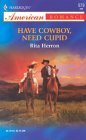 Have Cowboy, Need Cupid (Hartwell Hope Chests, #5)