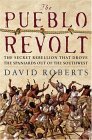 The Pueblo Revolt...