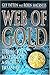Web of Gold: The Secret His...