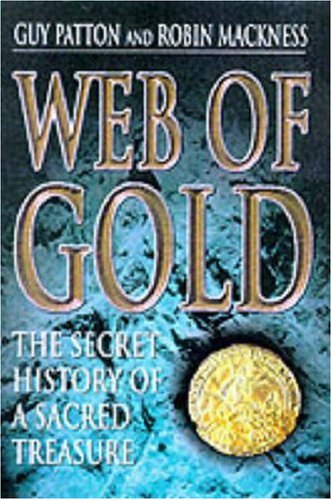 Web of Gold: The Secret History of Sacred Treasures (Hardcover)