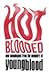 Hot Blooded: New Monologues from the Members of Youngblood