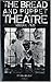 Bread and Puppet Theatre (Theater) - Volume 2