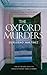The Oxford Murders by Guillermo Martínez The Oxford Murders by Guillermo Martínez