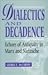 Dialectics and Decadence: Echoes of Antiquity in Marx and Nietzsche