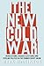 The New Cold War: Revolutio...