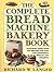 The Complete Bread Machine Bakery Book
