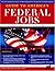 A Guide To America's Federal Jobs by Bruce Maxwell