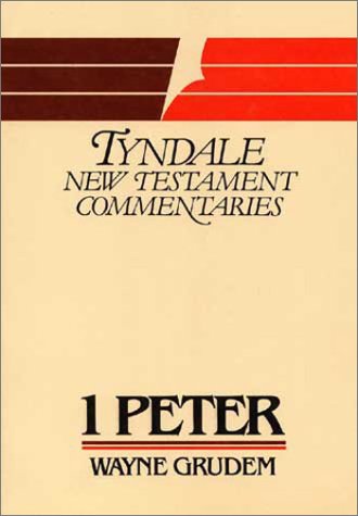 1 Peter (Tyndale New Testament Commentaries)