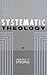 Systematic Theology (Three ...
