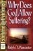 Why Does God Allow Suffering?
