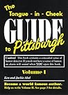 The Tongue-In-Cheek Guide to Pittsburgh - New, Mini-Version