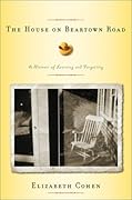 The House on Beartown Road: A Memoir of Learning and Forgetting