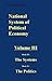 National System of Political Economy: The Systems/the Politics Book 3 and 4
