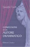 Confessioni di un Autore Drammatico Confessioni di un Autore Drammatico