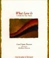 What Love Is: A F...