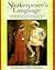 Shakespeare's Language: A Glossary of Unfamiliar Words in Shakespeare's Plays and Poems