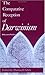 The Comparative Reception of Darwinism by Thomas F. Glick