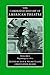 The Cambridge History of American Theatre 3 Volume Set