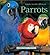 Parrots