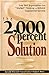The 2,000 Percent Solution: Free Your Organization from "Stalled" Thinking to Achieve Exponential Success