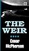 Weir by Conor McPherson Weir by Conor McPherson