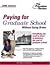 Paying for Graduate School Without Going Broke, 2005 Edition by The Princeton Review