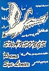 Swansongs: Poems
