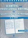 A Coursebook on Scientific & Professional Writing for Speech-Language Pathology A Coursebook on Scientific & Professional Writing for Speech-Language Pathology