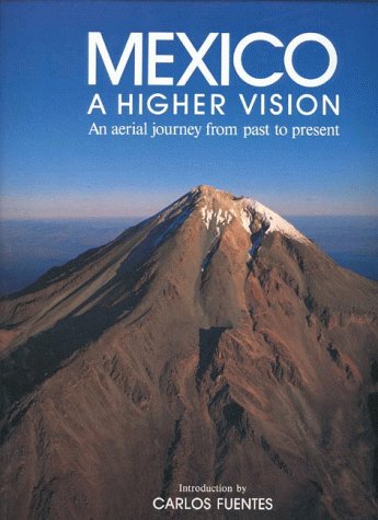 Mexico: A Higher Vision (Hardcover)