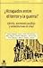 Atrapados Entre El Terror y La Guerra? Ejercito, Movimiento Pacifista y Antimilitarismo En Israel (Spanish Edition)