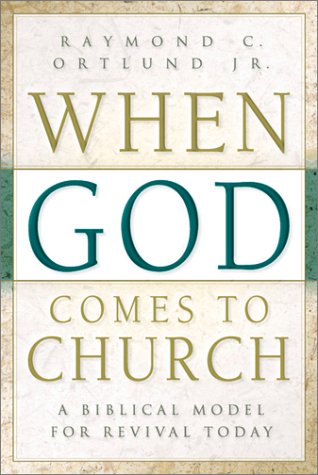 When God Comes To Church: A Biblical Model For Revival Today
