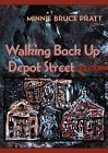 Walking Back Up Depot Street (Pitt Poetry Series)