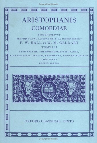 Comoediae, Vol 2: Lysistrata/Thesmophoriazusae/Ranae/Ecclesiazusae/Plutus/Fragmenta (hardback)
