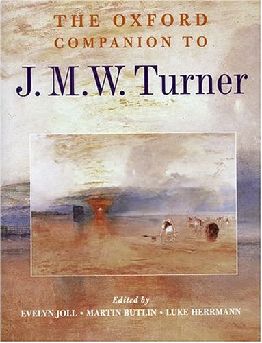 The Oxford Companion to J. M. W. Turner (Hardcover)