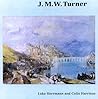 J.M.W. Turner Watercolors and Drawings . Ashmolean Museum Handbook