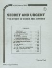 Secret & Urgent: The Story of Codes & Ciphers (Paperback)