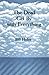 The Dead Get by with Everything by Bill Holm