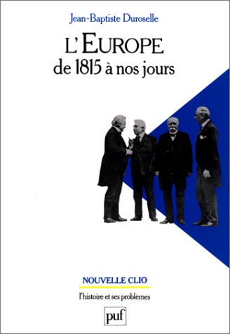 L'Europe de 1815 à nos Jours - Vie politique et relations internationales (Paperback)