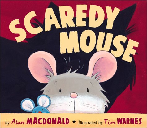 Scaredy Mouse (Hardcover)