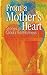 From a Mother's Heart: Stories of God's Faithfulness