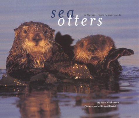 Sea Otters: A Natural History and Guide (Paperback)