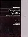 Military Occupational Specialties: Change and Consolidation Military Occupational Specialties: Change and Consolidation